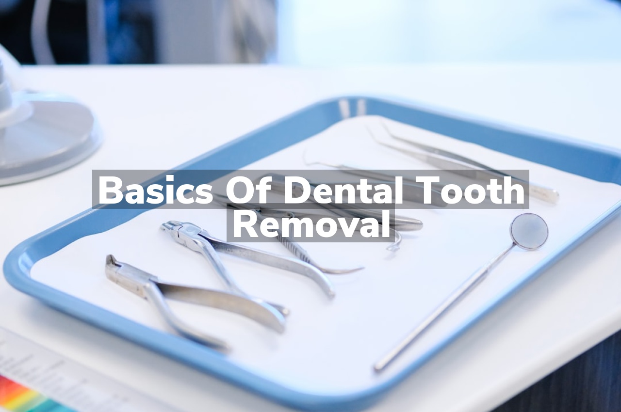 Basics of Dental Tooth Removal